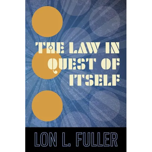 The Law in Quest of Itself
