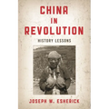 China in Revolution: History Lessons - Paperback