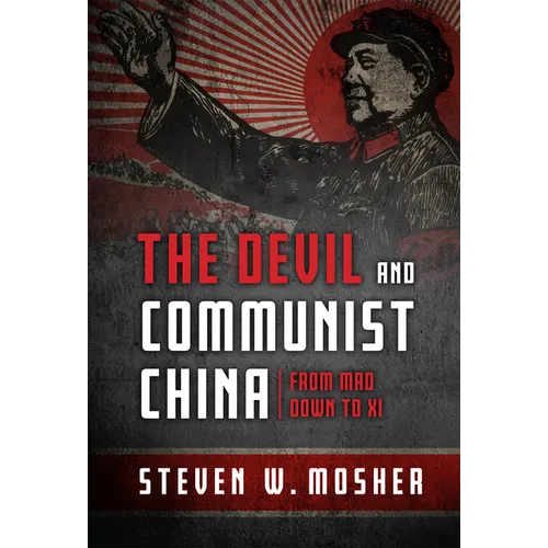 The Devil and Communist China: From Mao Down to XI - Hardcover