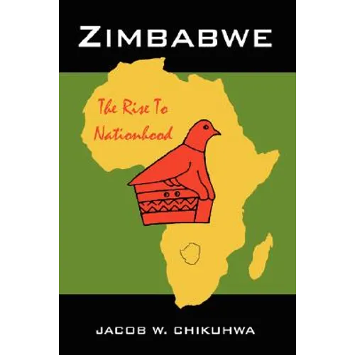 Zimbabwe: The Rise To Nationhood