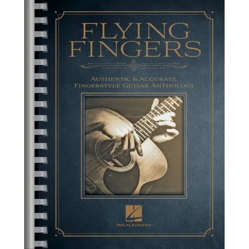 Flying Fingers: Authentic & Accurate Fingerstyle Guitar Anthology - Paperback