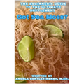 Got Sea Moss?: The Beginner's Guide To The Ultimate Supplement - Paperback