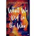 What We Did in the War - Paperback