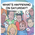 What's Happening on Saturday? - Hardcover
