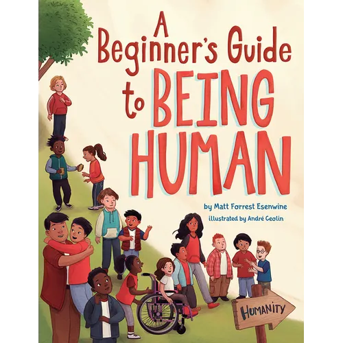 A Beginner's Guide to Being Human - Hardcover