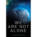 We Are Not Alone: The UFO Reality - Paperback
