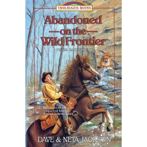 Abandoned on the Wild Frontier: Introducing Peter Cartwright - Paperback