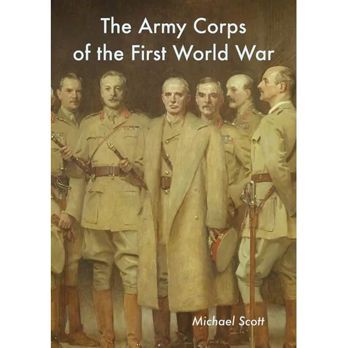 The Army Corps of the First World War