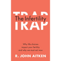 The Infertility Trap - Paperback