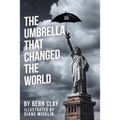 The Umbrella That Changed the World - Paperback