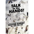 Talk to the Hands