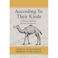 According to their Kinds: A Biblical Hebrew Picture Dictionary - Paperback