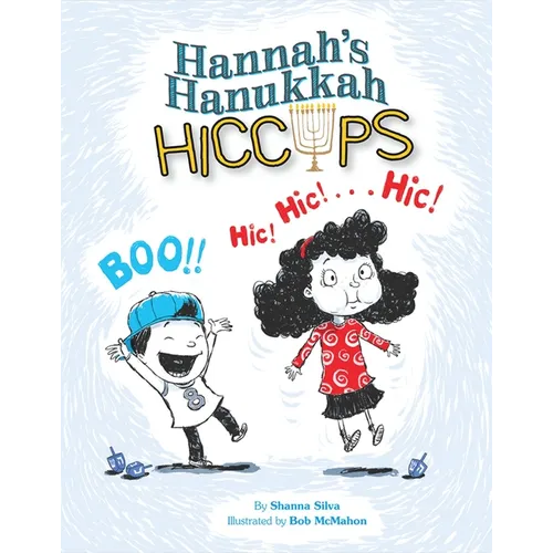Hannah's Hanukkah Hiccups - Hardcover