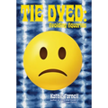Tie Dyed: Avoiding Aquarius - Hardcover