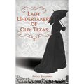 Lady Undertakers of Old Texas