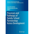 Processes and Pathways of Family-School Partnerships Across Development - Paperback