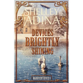 Devices Brightly Shining: A steampunk Christmas novella - Paperback