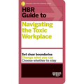 HBR Guide to Navigating the Toxic Workplace - Paperback
