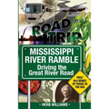 Mississippi River Ramble: Driving the Great River Road - Paperback
