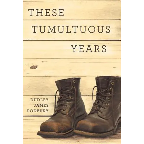 These Tumultuous Years