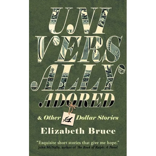 Universally Adored and Other One Dollar Stories - Paperback