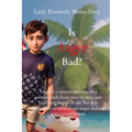 Is Anger Bad? - Paperback