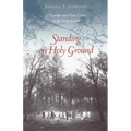 Standing on Holy Ground: A Triumph Over Hate Crime in the Deep South
