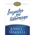 Impulse Su Liderazgo: Un Plan de Mejoramiento de 90 Días - Paperback
