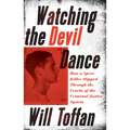 Watching the Devil Dance - Paperback