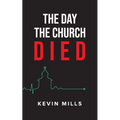 The Day the Church Died - Paperback