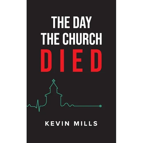 The Day the Church Died - Paperback