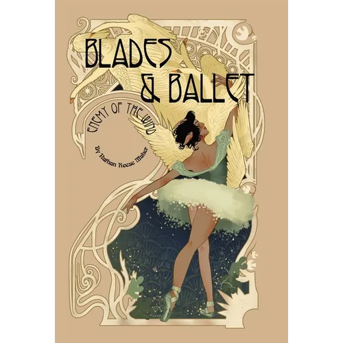 Blades & Ballet: Enemy of the Wind - Hardcover