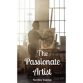 The Passionate Artist - Hardcover