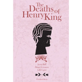 The Deaths of Henry King - Hardcover
