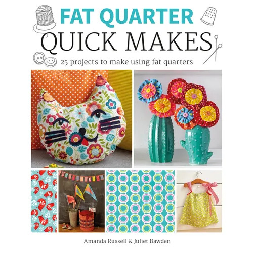 Fat Quarter: Quick Makes - Paperback