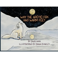 Why The Arctic Fox Has Warm Feet - Paperback