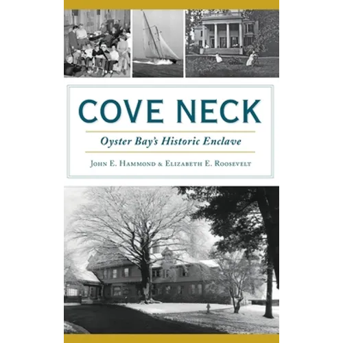 Cove Neck: Oyster Bay's Historic Enclave