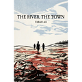 The River, the Town - Hardcover