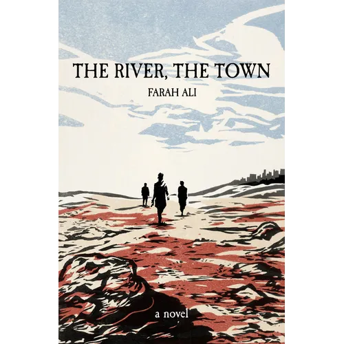 The River, the Town - Hardcover