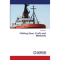Fishing Gear, Craft and Methods - Paperback