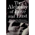 The Alchemy of Love and Lust - Paperback