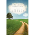 Deacon Relationships Through The Body of Christ - Paperback