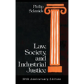 Law, Society, and Industrial Justice