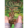 What Gifts We Give - Paperback