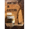 Hunting in Eastern Han Tombs - Paperback