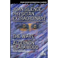 John Silence-Physician Extraordinary / The Wave - Paperback