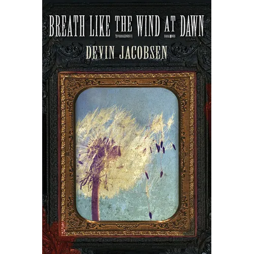 Breath Like the Wind at Dawn - Paperback
