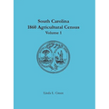 South Carolina 1860 Agricultural Census: Volume 1