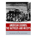 American Legends: The Hatfields and McCoys