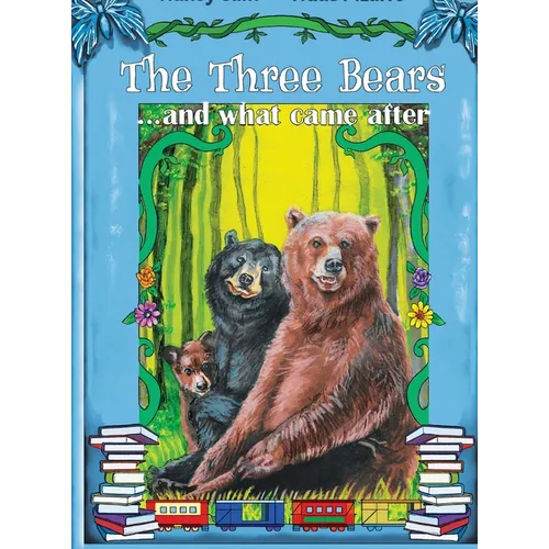 The Three Bears... and what came after - Hardcover